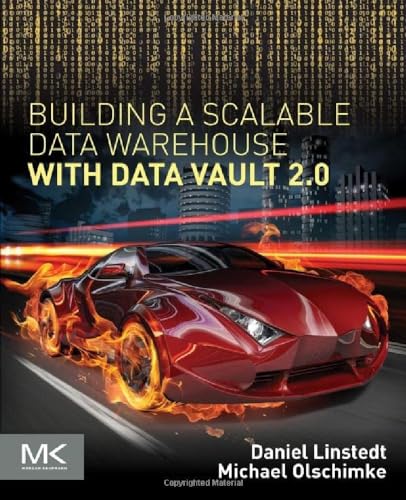 Building a Scalable Data Warehouse with Data Vault 2.0